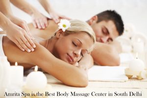 Amrita Spa is the Best Body Massage Center in South Delh
